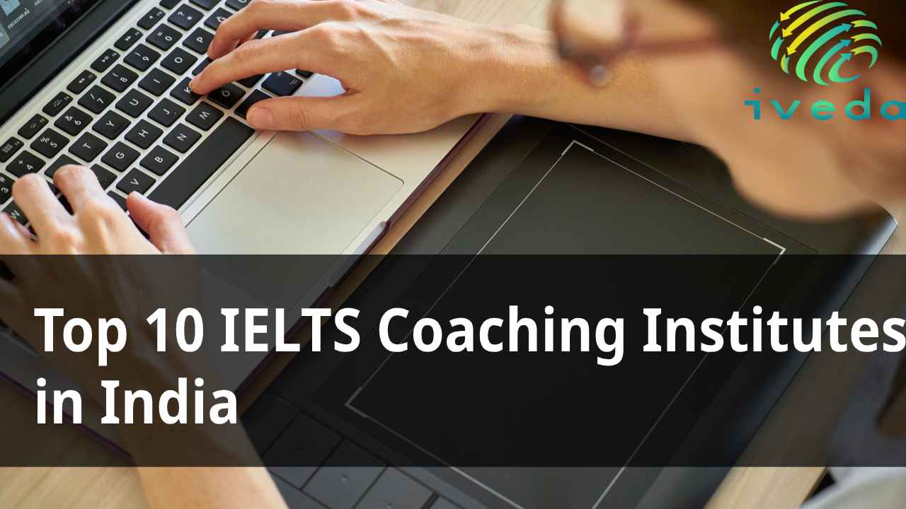 Top 10 IELTS Coaching Institutes in India