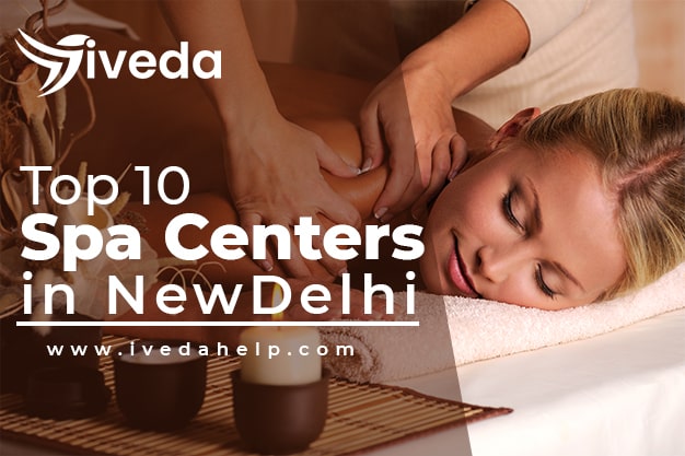 Top 10 Spa Centers in New Delhi