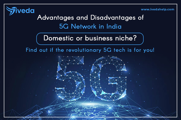 Advantages and Disadvantages of 5G Network in India